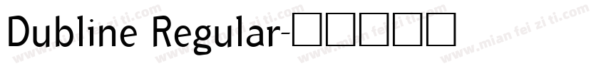 Dubline Regular字体转换